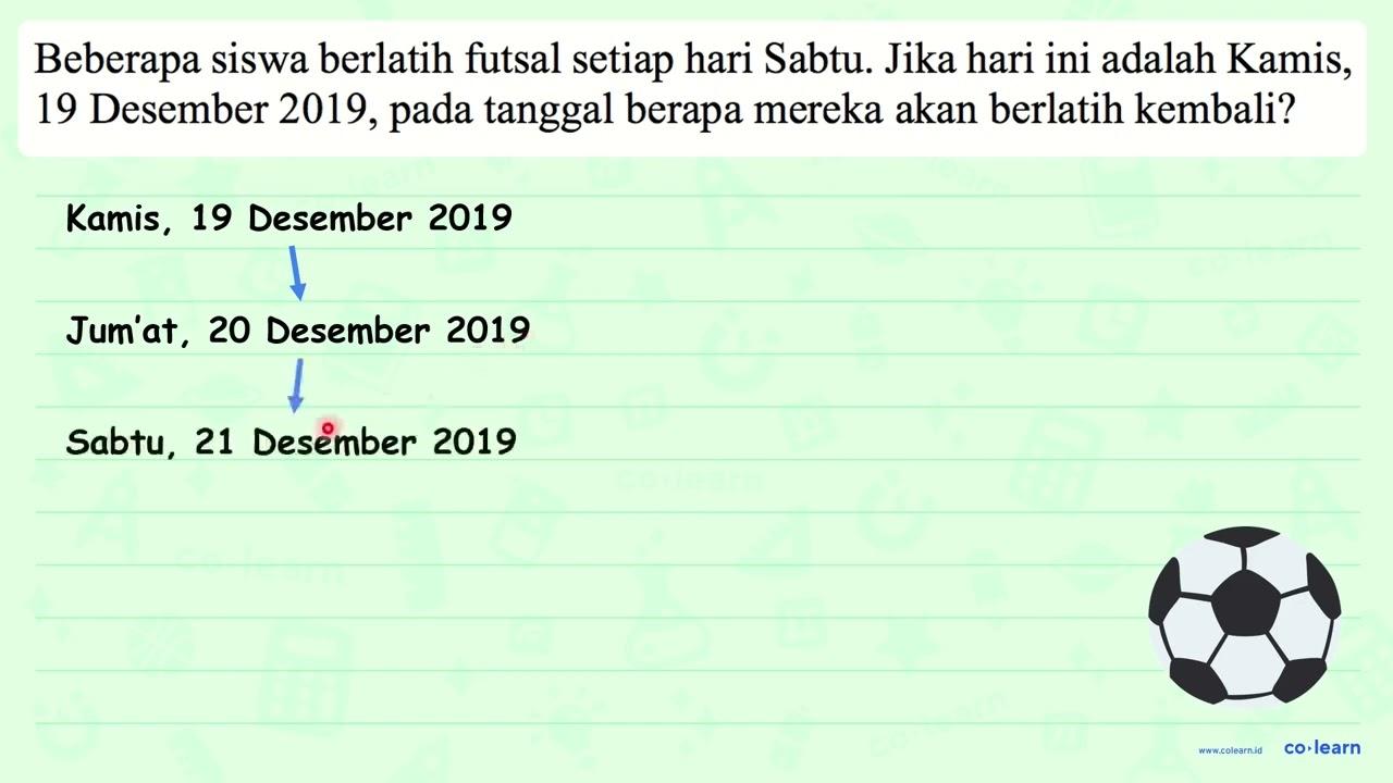 Beberapa siswa berlatih futsal setiap hari Sabtu. Jika hari