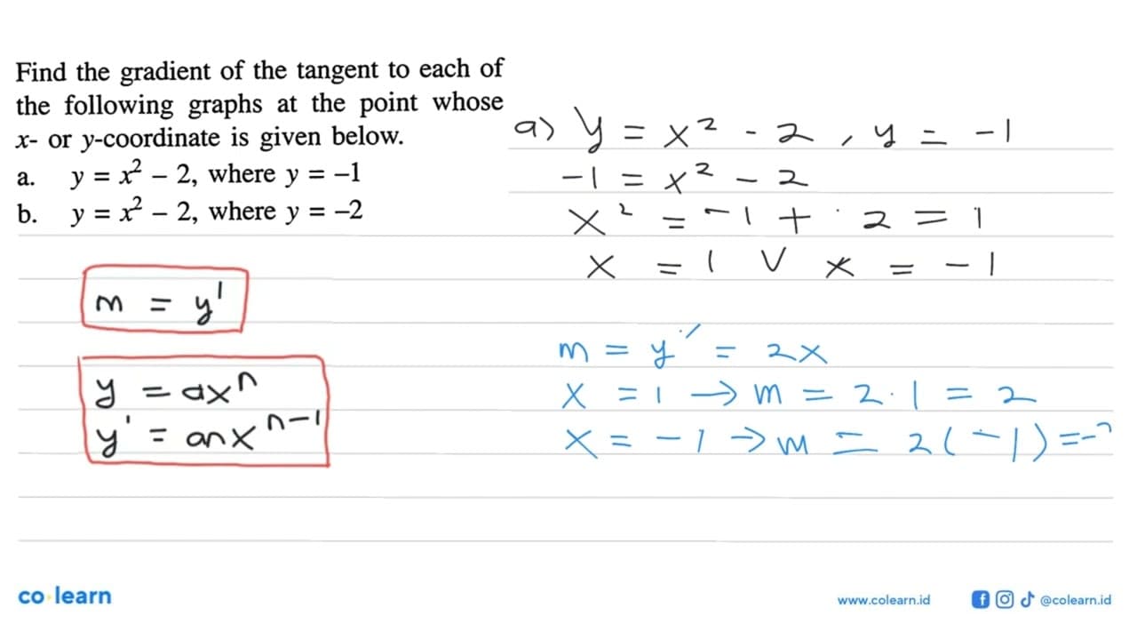 Find the gradient of the tangent to each of the foowing