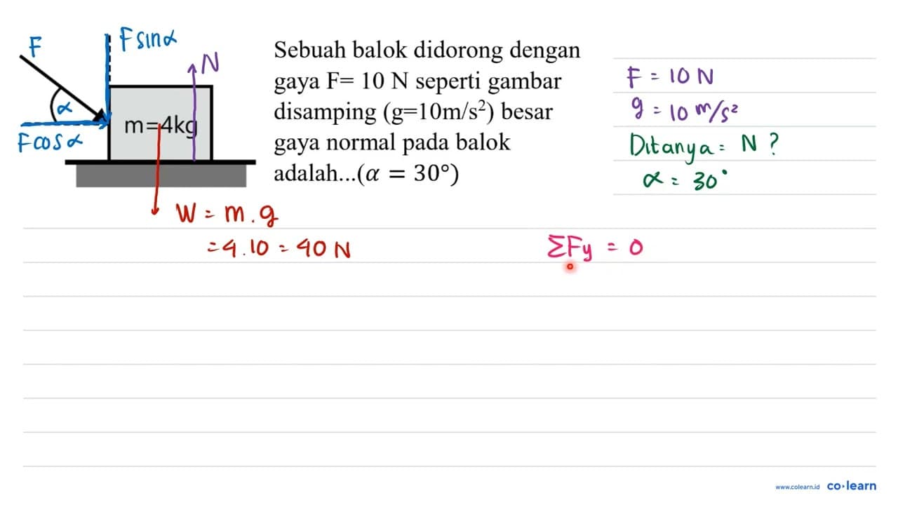 m=4kg Sebuah balok didorong dengan gaya F=10 ~N seperti