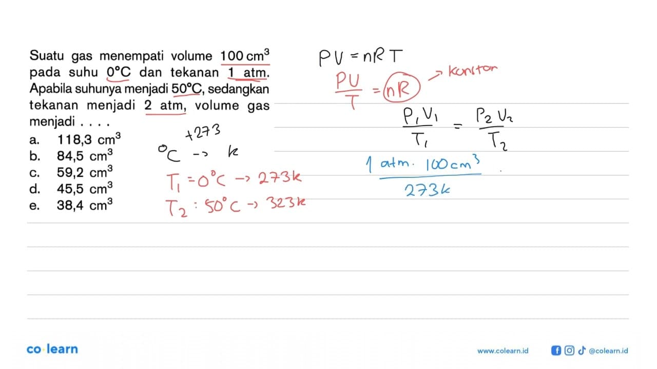 Suatu gas menempati volume 100 cm^3 pada suhu 0 C dan