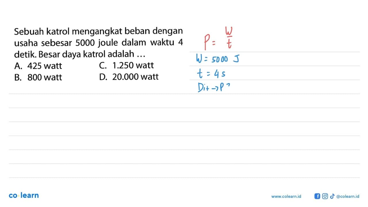 Sebuah katrol mengangkat beban dengan usaha sebesar 5000