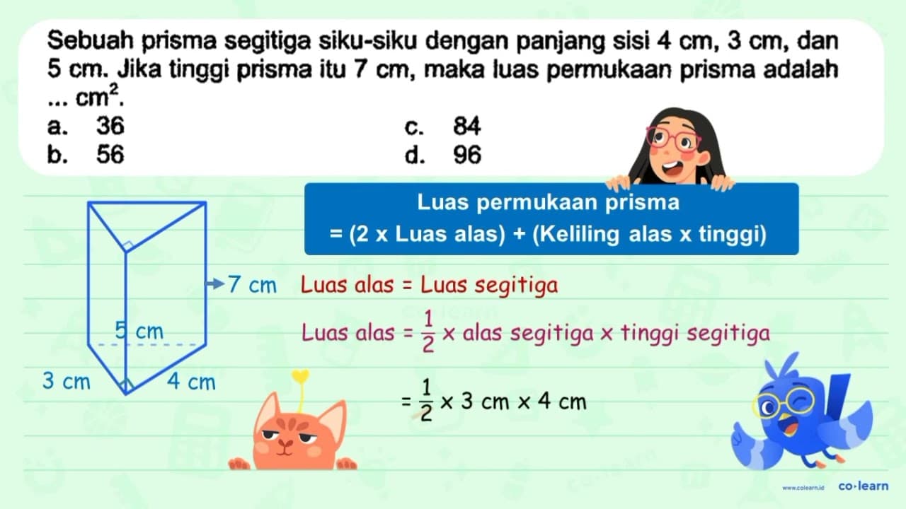 Sebuah prisma segitiga siku-siku dengan panjang sisi 4 cm,