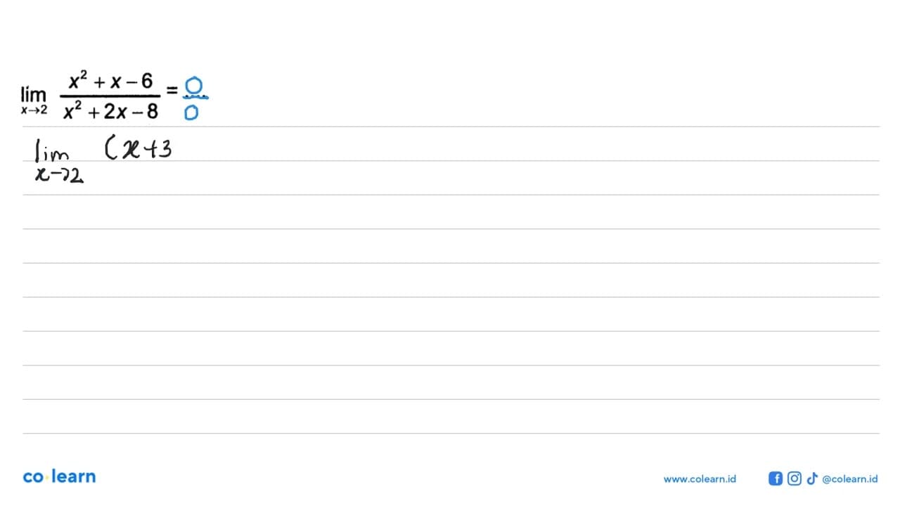 lim x-> 2 (x^2+x-6)/(x^2+2x-8) =...