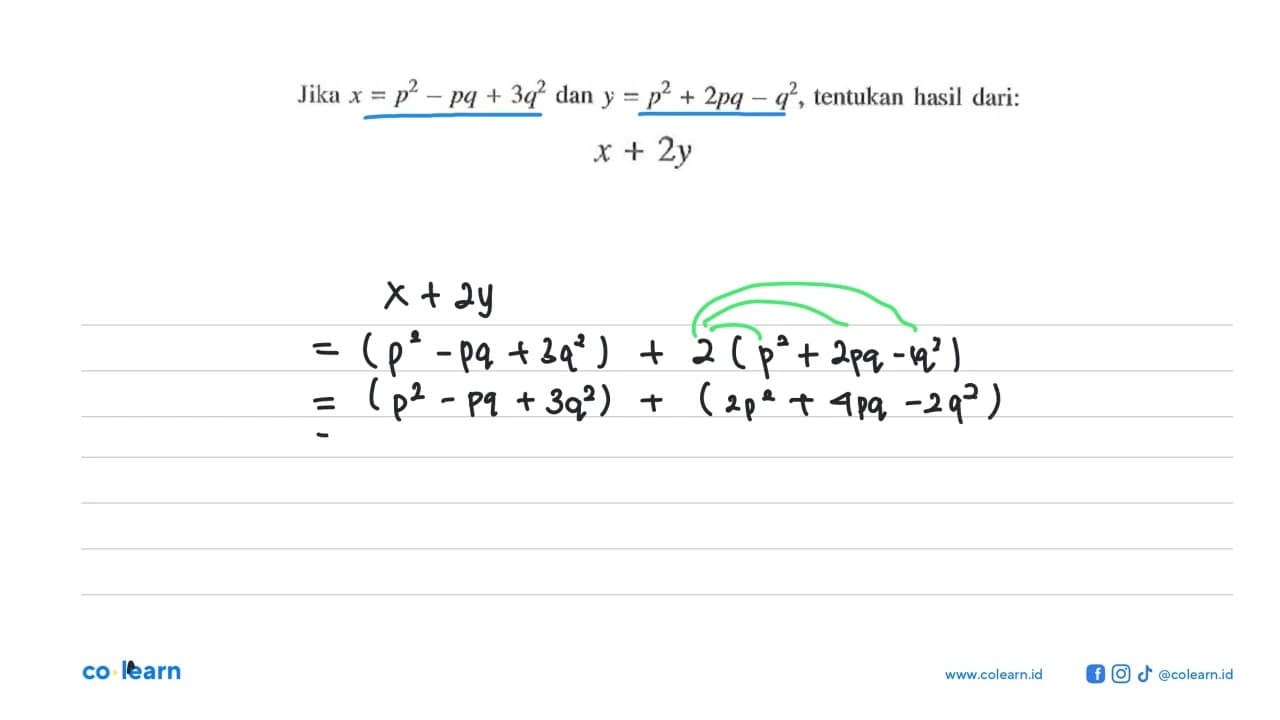 Jika x=p^2-pq+3q^2 dan y=p^2+2pq-q^2, tentukan hasil dari: