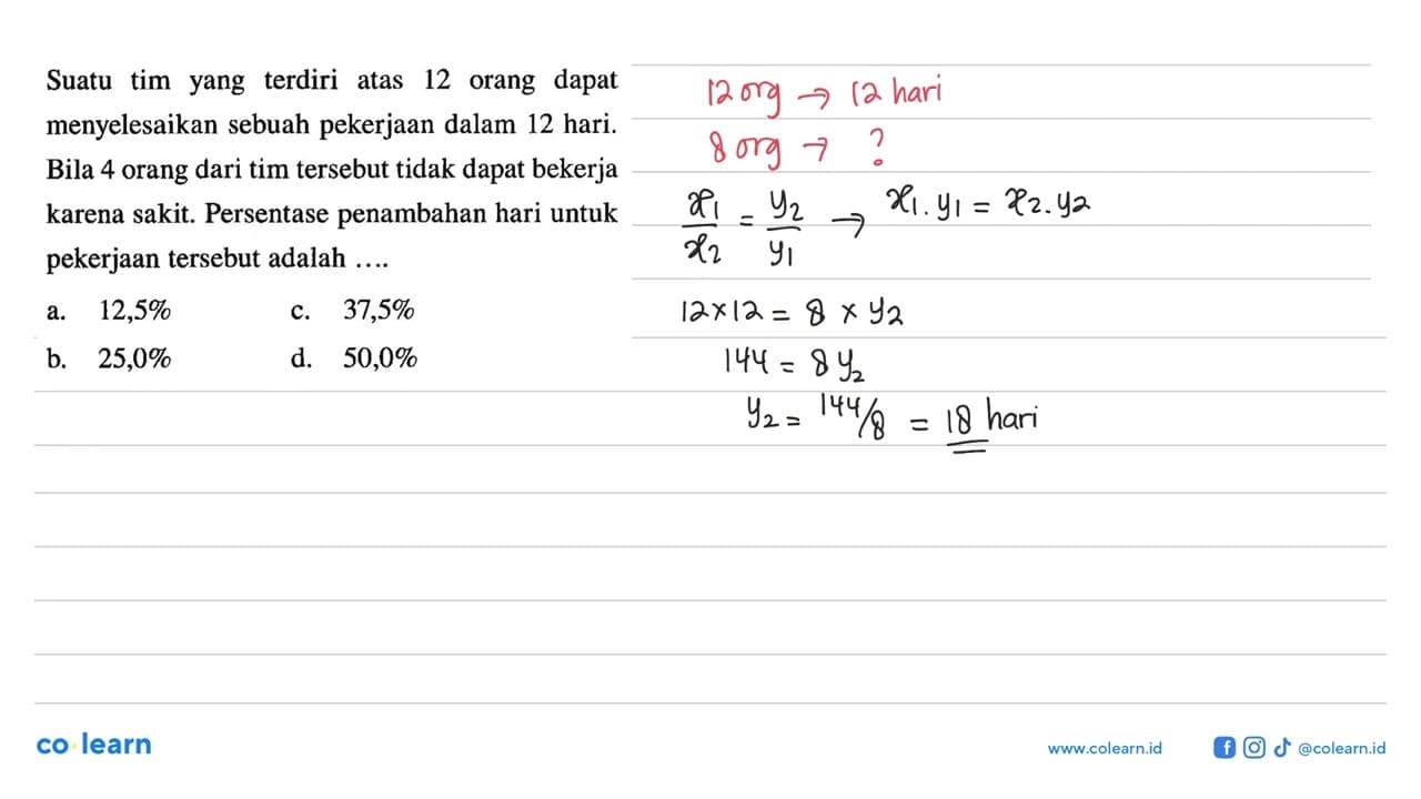 Suatu tim yang terdiri atas 12 orang dapat menyelesaikan
