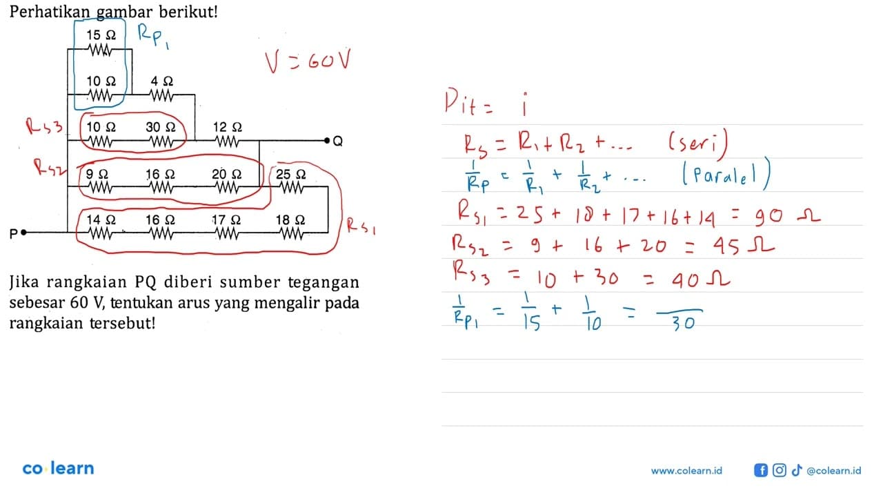 Perhatikan gambar berikut! P 15 ohm 10 ohm 4 ohm 10 ohm 30