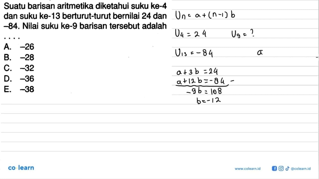 Suatu barisan aritmetika diketahui suku ke-4 dan suku ke-13