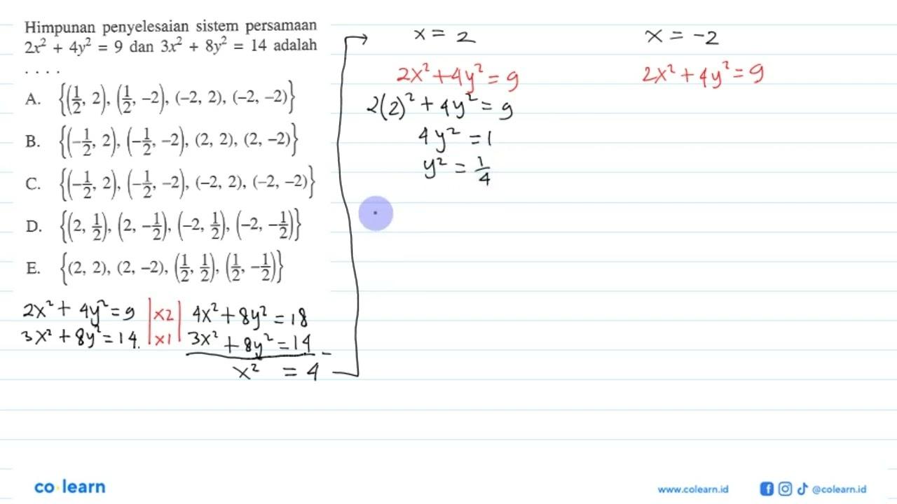 Himpunan penyelesaian sistem persamaan 2x^2+4y^2=9 dan