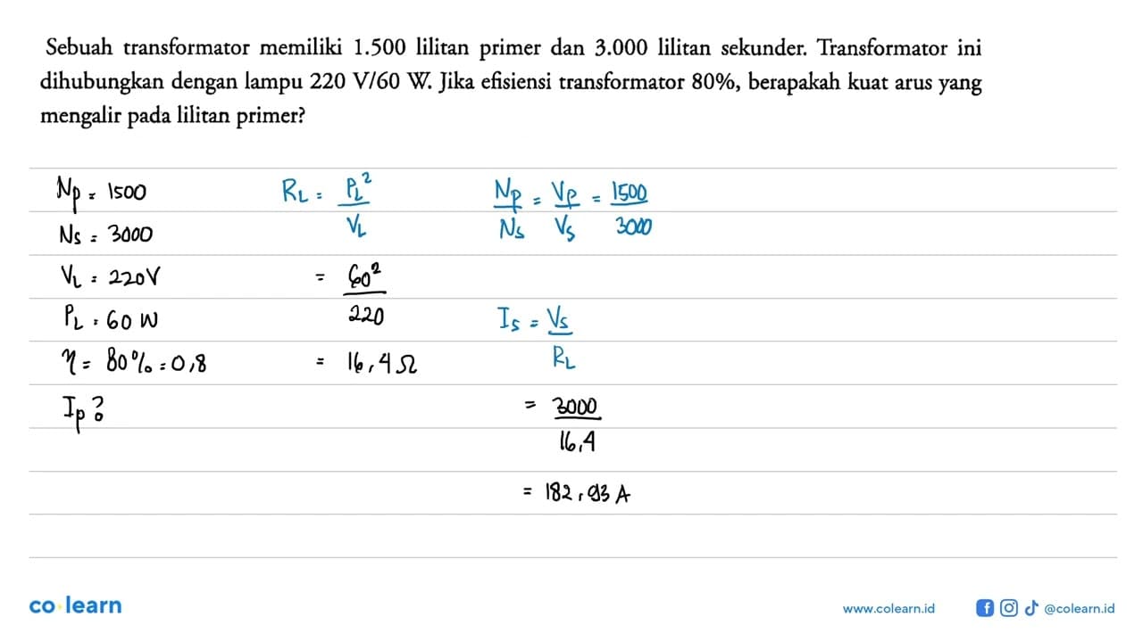 Sebuah transformator memiliki 1.500 lilitan primer dan