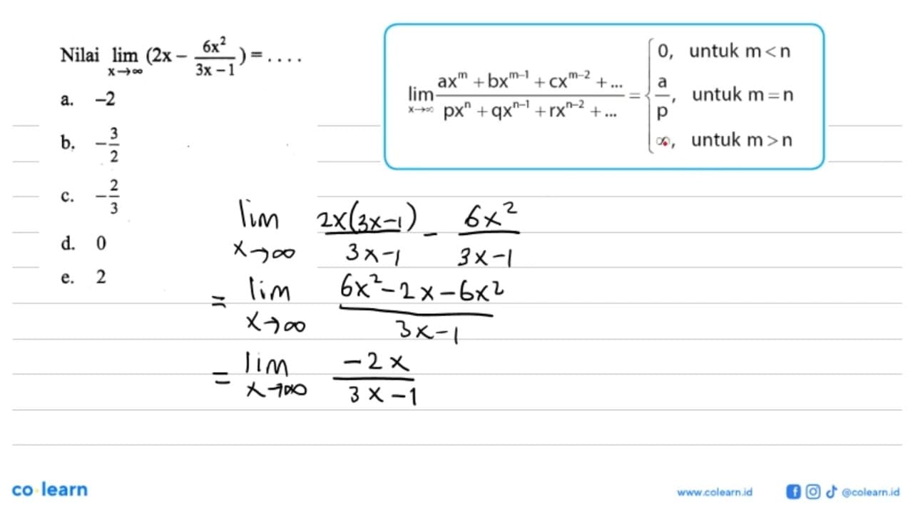 Nilai dari lim x->tak hingga (2x-6x^2/(3x-1))=