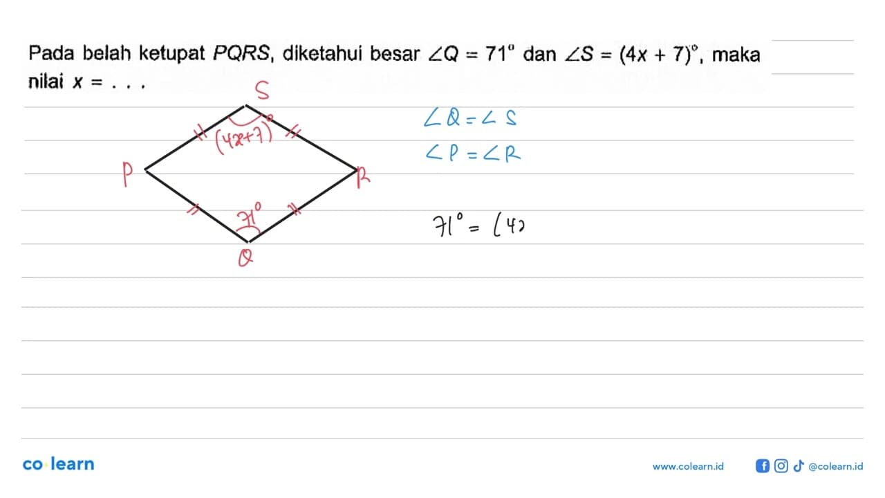 Pada belah ketupat PQRS, diketahui besar sudut Q=71 dan