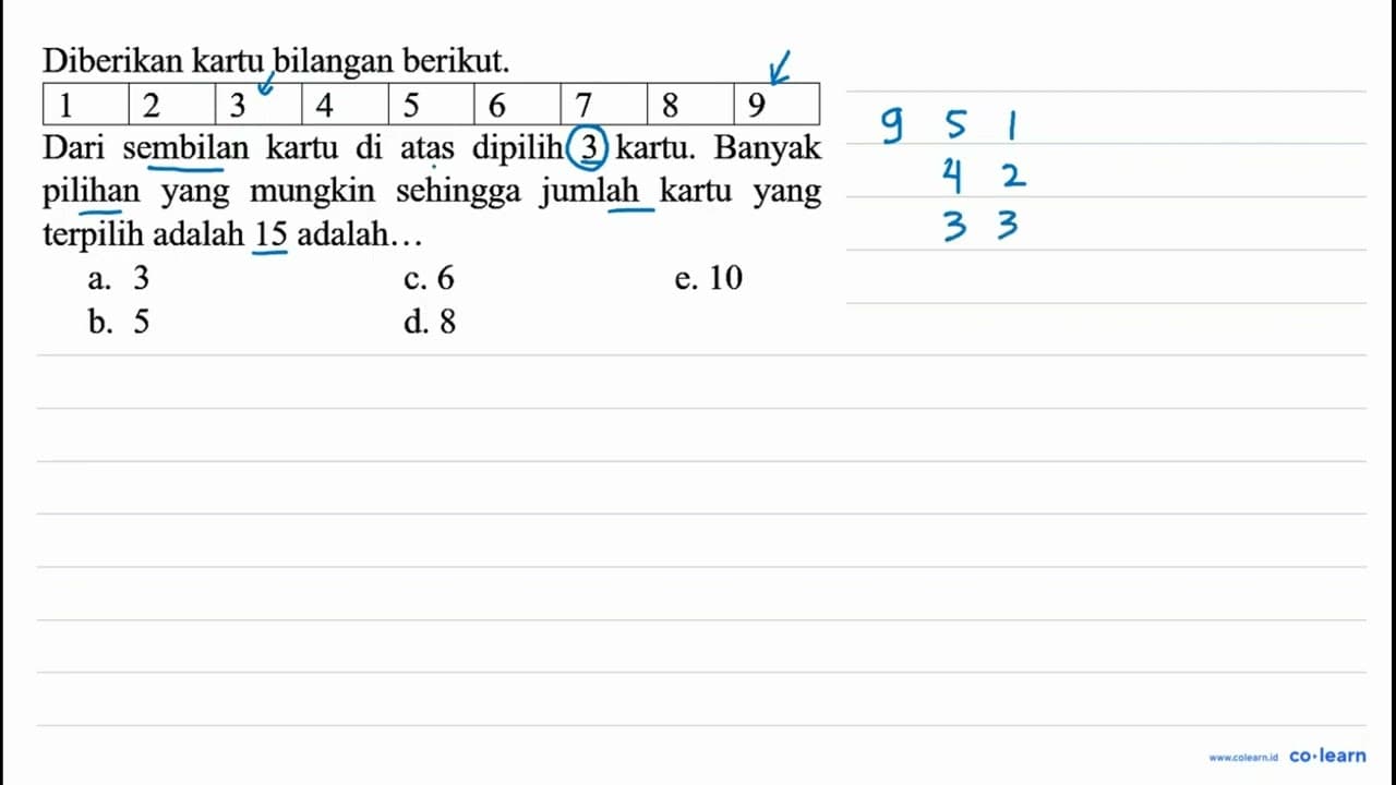 Diberikan kartu bilangan berikut. 1 2 3 4 5 6 7 8 9 Dari