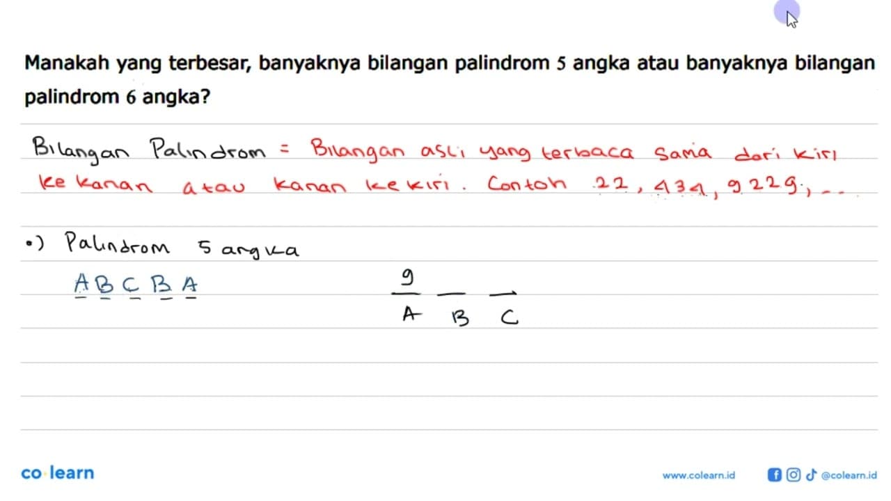 Manakah yang terbesar, banyaknya bilangan palindrom 5 angka