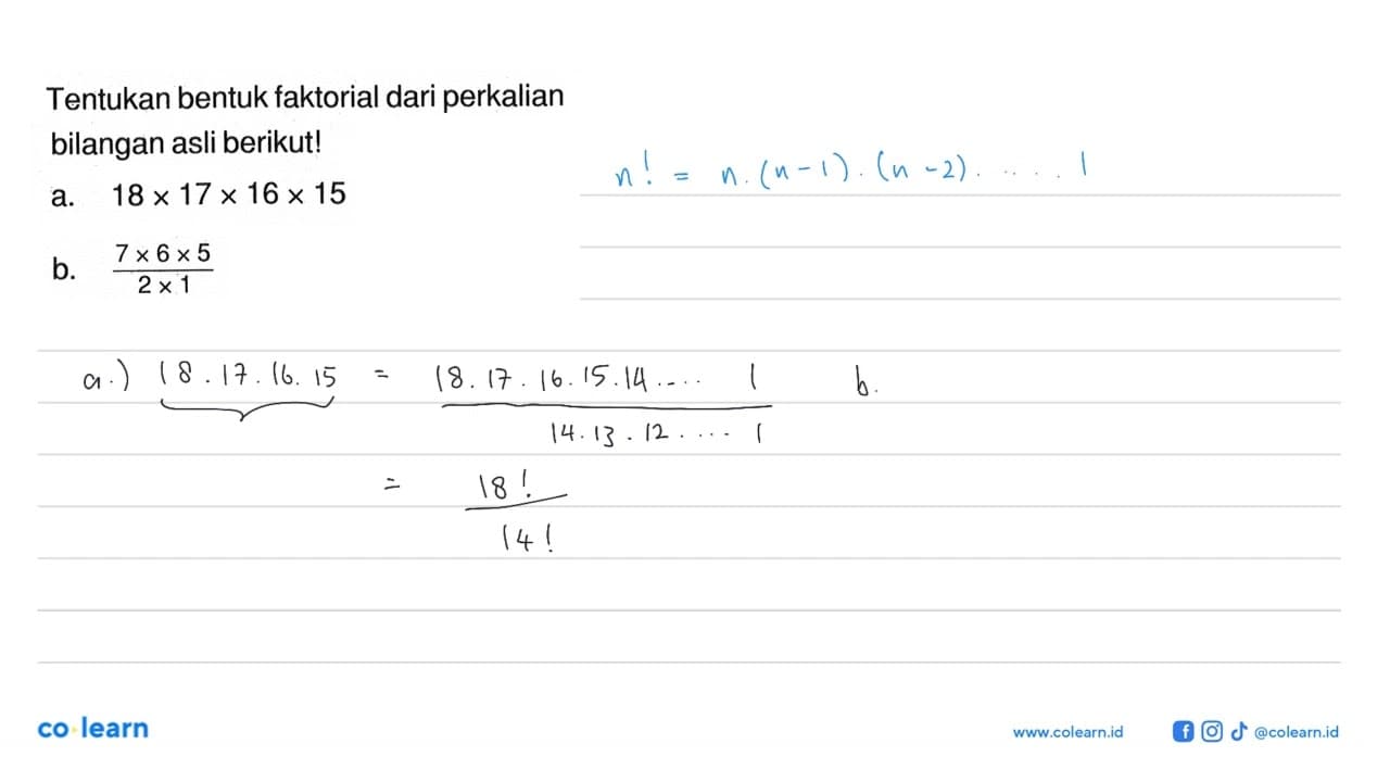 Tentukan bentuk faktorial dari perkalian bilangan asli