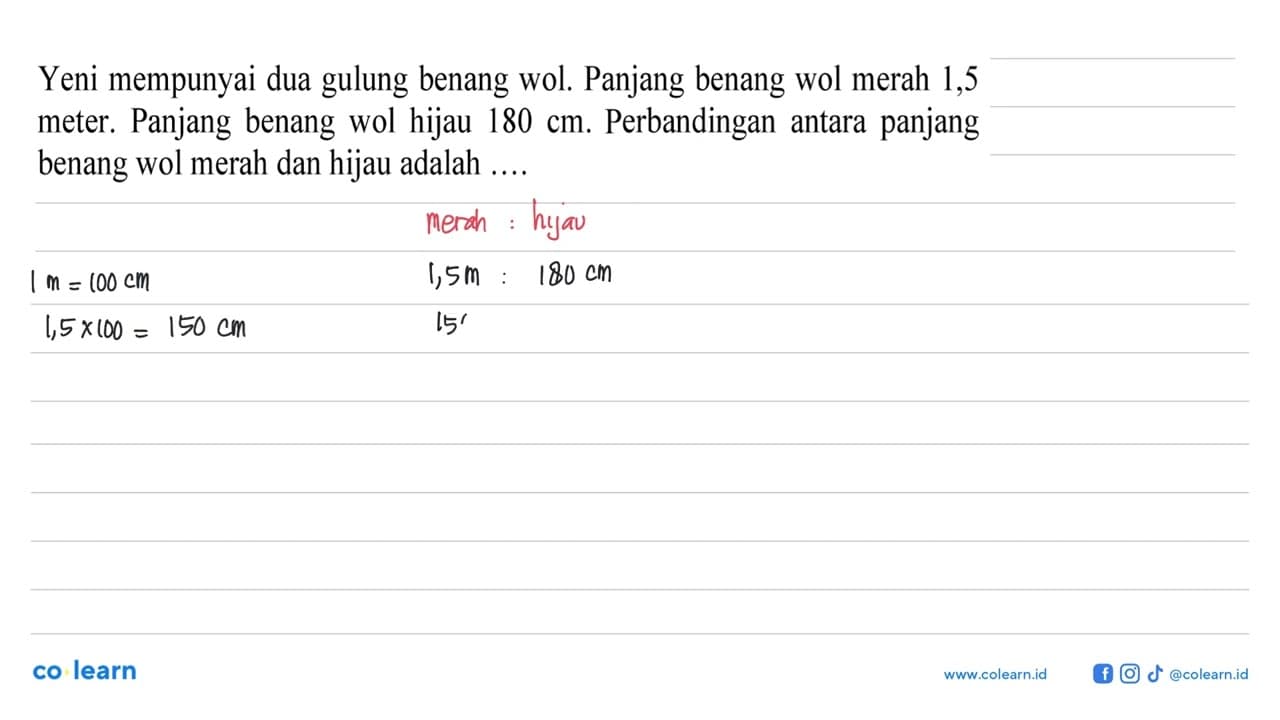 Yeni mempunyai dua gulung benang wol. Panjang benang wol