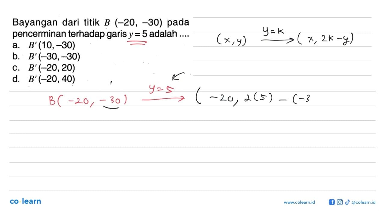 Bayangan dari titik B(-20,-30) pada pencerminan terhadap