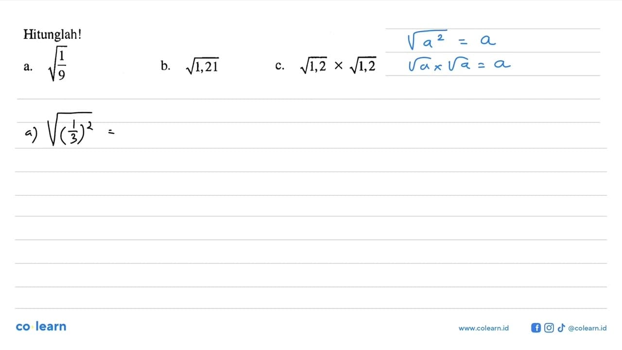 Hitunglah! a. akar(1/9) b. akar(1,21) c. akar(1,2) x