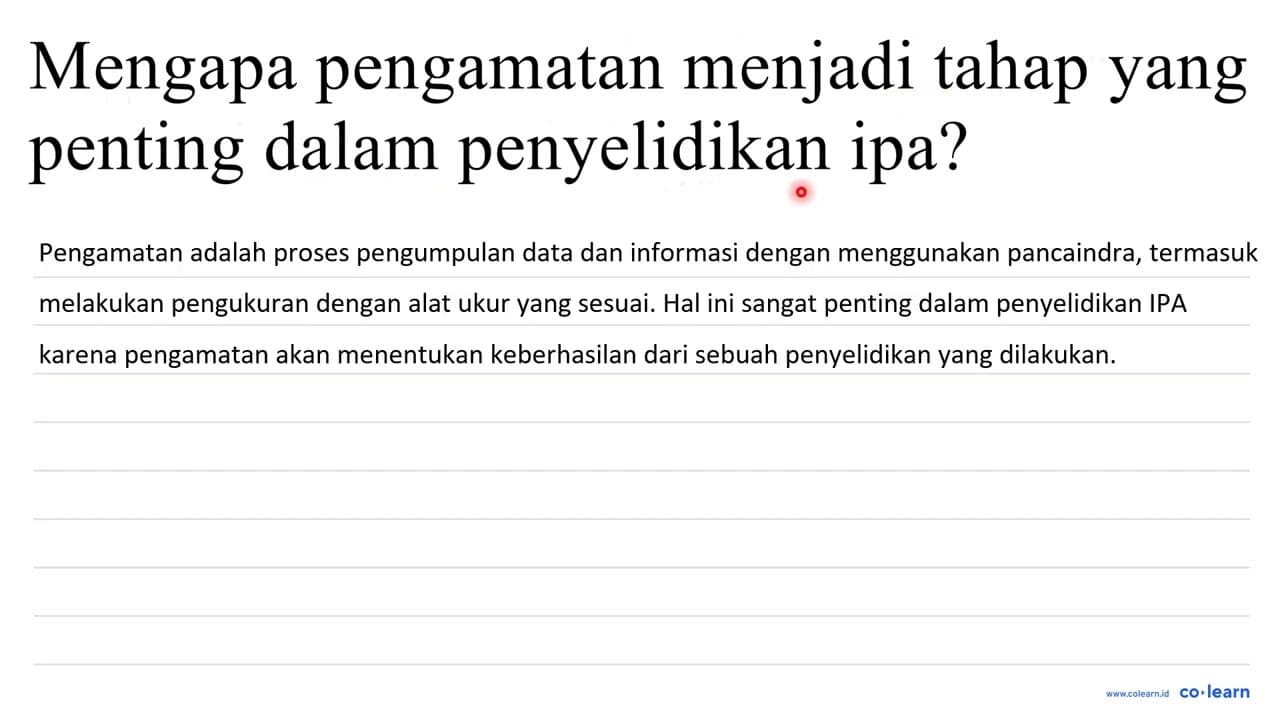 mengapa pengamatan menjadi tahap yang penting dalam