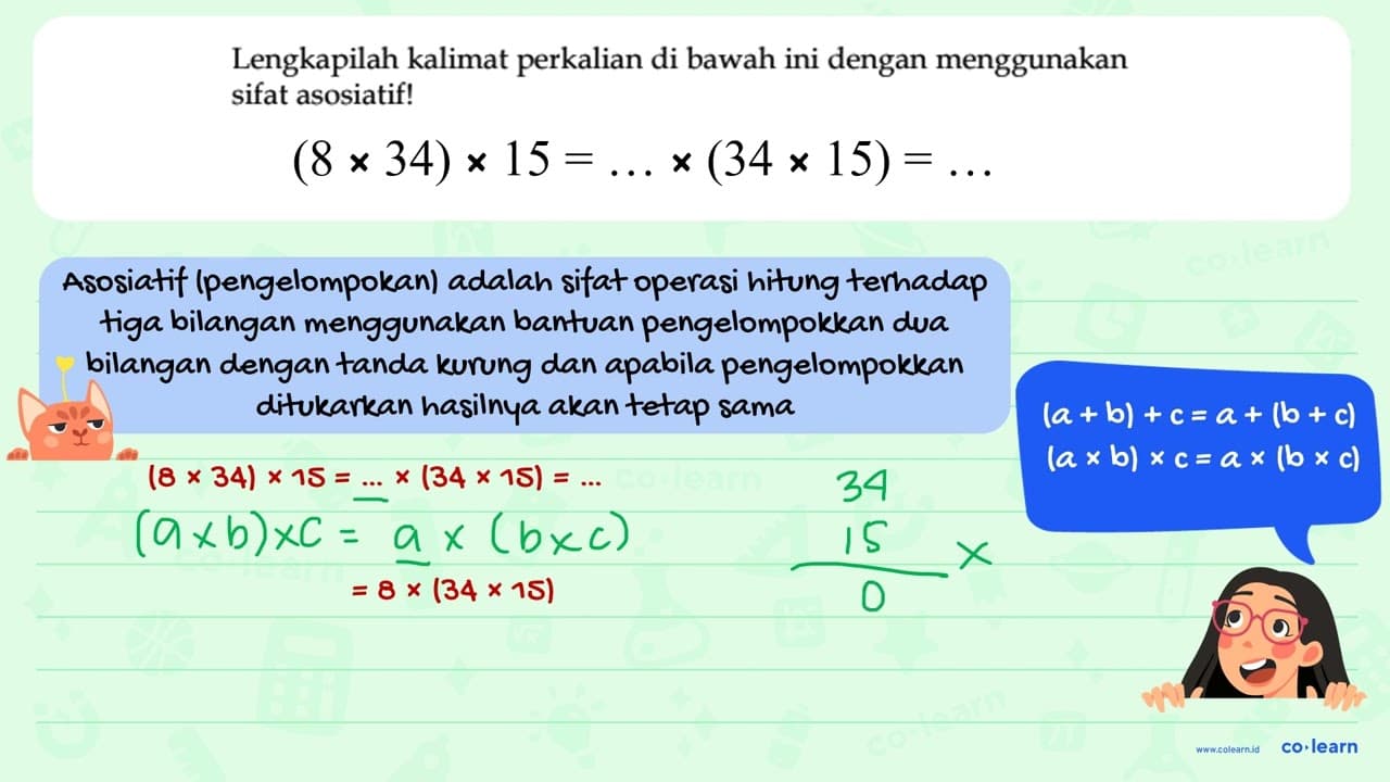 8 x 34 x 15=(... x ...) x (34 x 15) =...