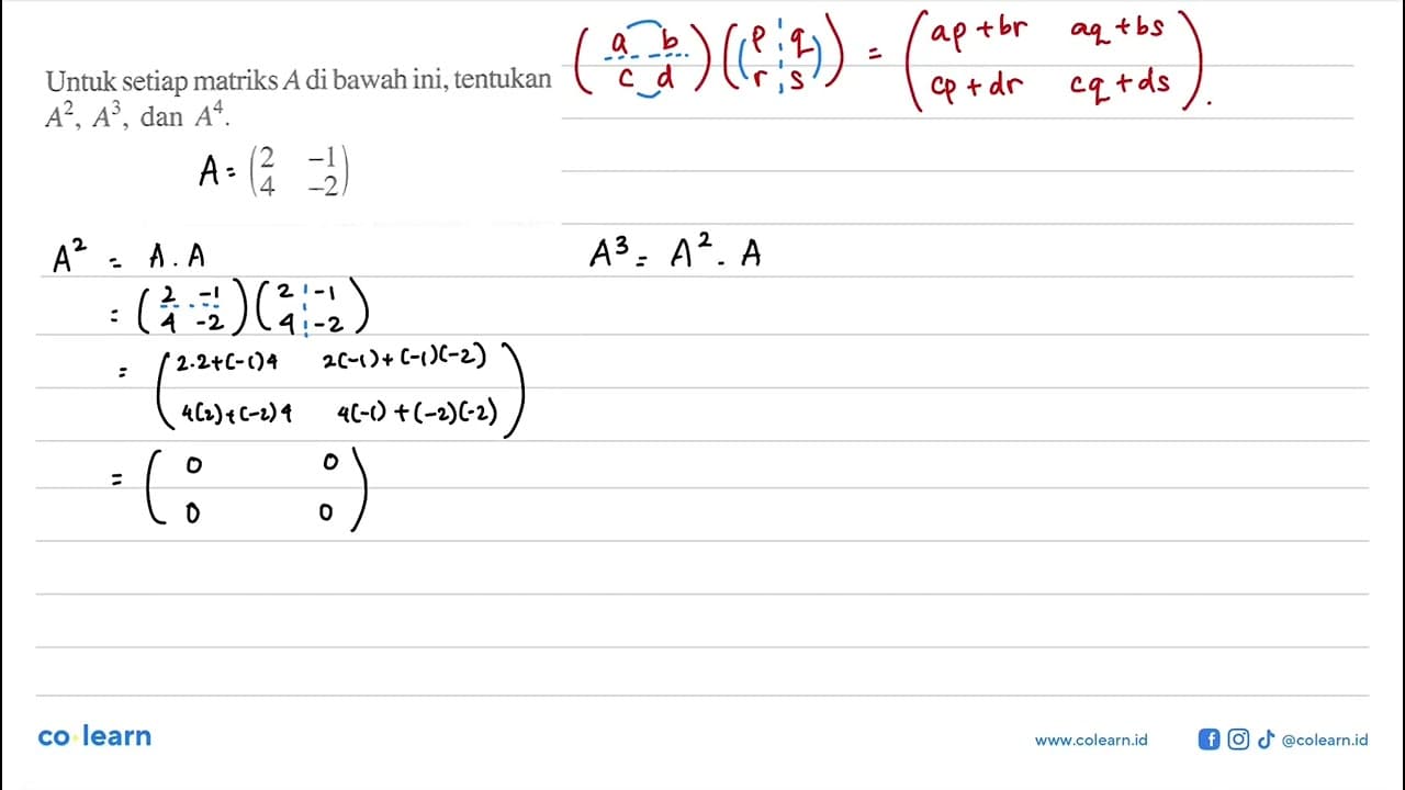 Untuk setiap matriks A di bawah ini, tentukan A^2, A^3, dan