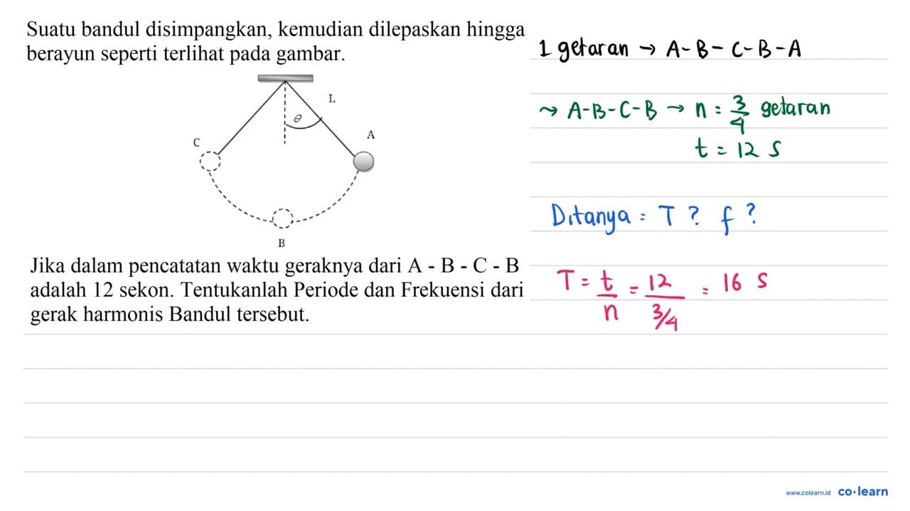 Suatu bandul disimpangkan, kemudian dilepaskan hingga