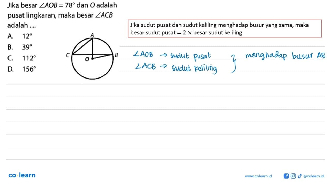 Jika besar sudut AOB=78 dan O adalah pusat lingkaran, maka