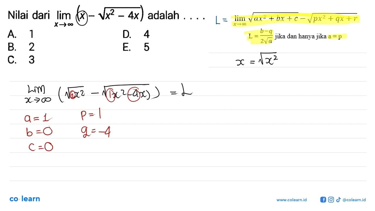 Nilai dari lim x->tak hingga (x-akar(x^2-4x) adalah ...