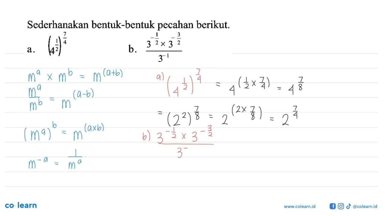 Sederhanakan bentuk-bentuk pecahan berikut. a.