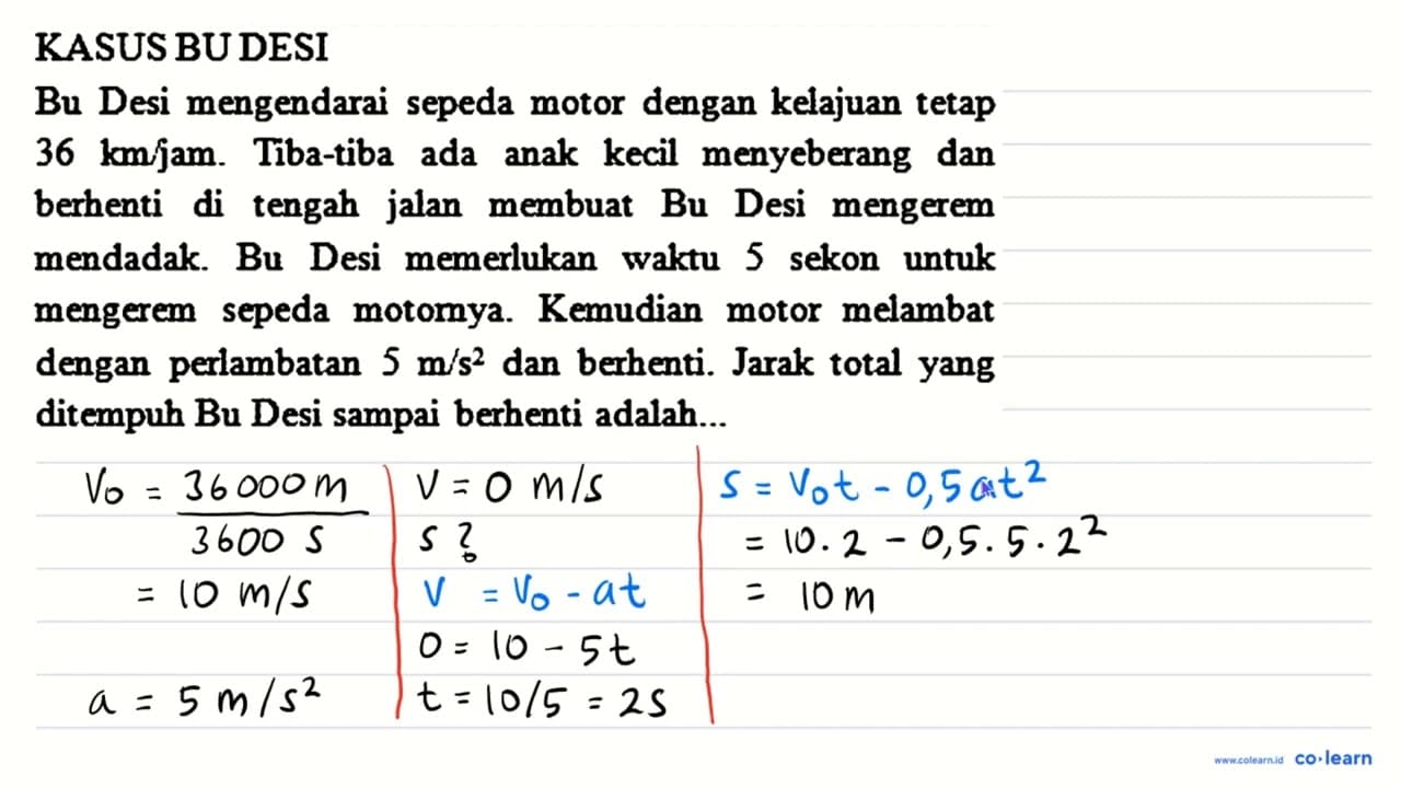 KASUS BU DESI Bu Desi mengendarai sepeda motor dengan