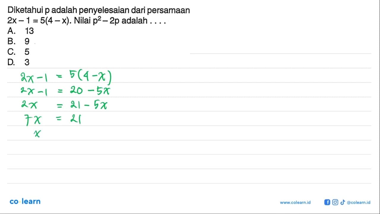 Diketahui p adalah penyelesaian dari persamaan 2x - 1 = 5(4