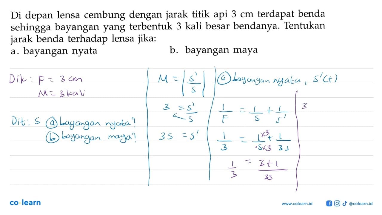 Di depan lensa cembung dengan jarak titik api 3 cm terdapat