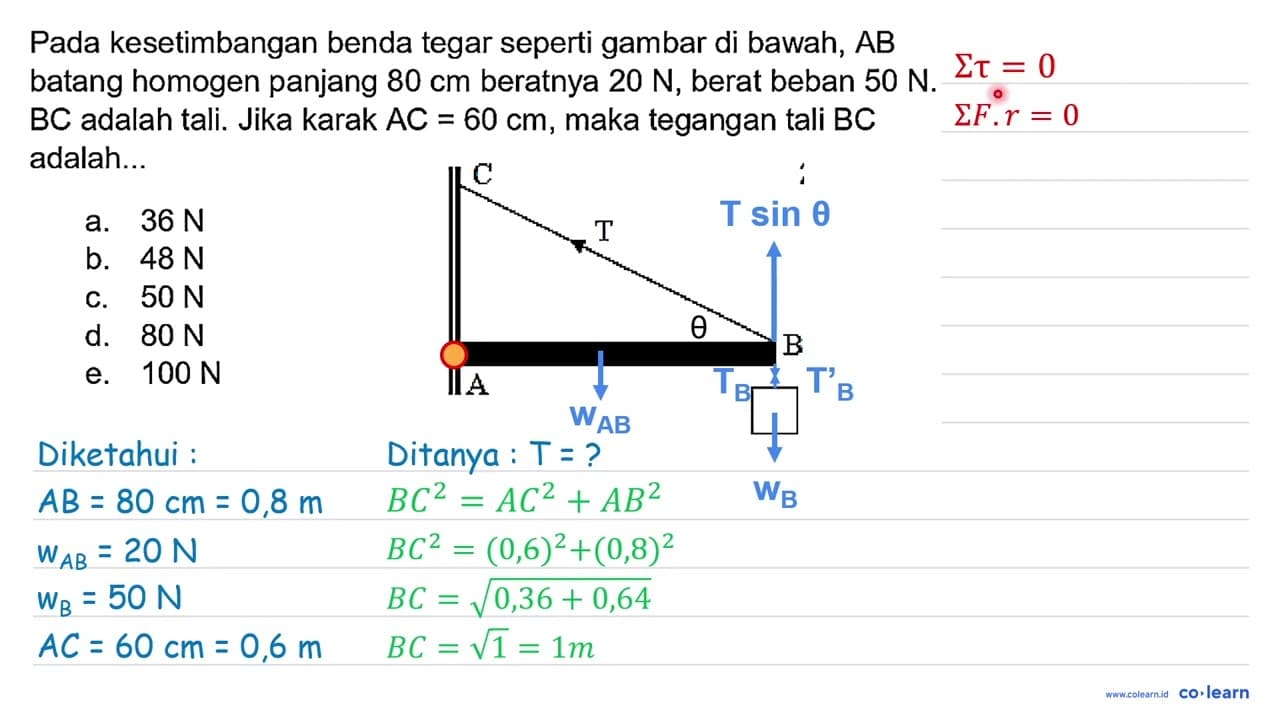 Pada kesetimbangan benda tegar seperti gambar di bawah, A B