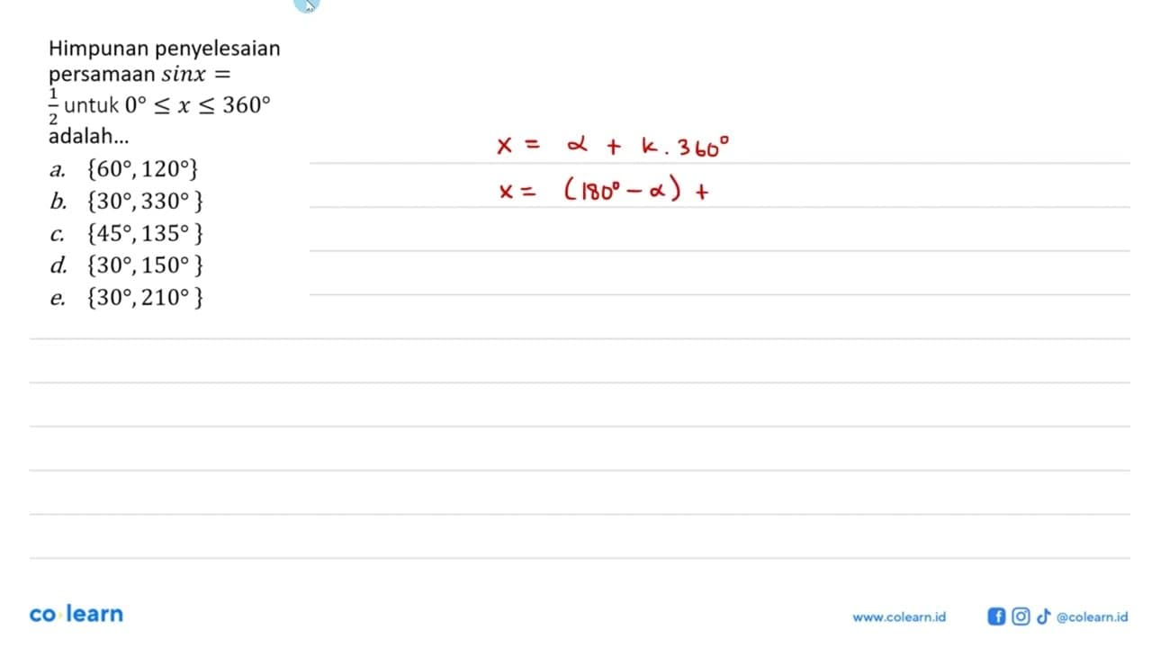 Himpunan penyelesaian persamaan sinx = 1/2 untuk 0 < x <