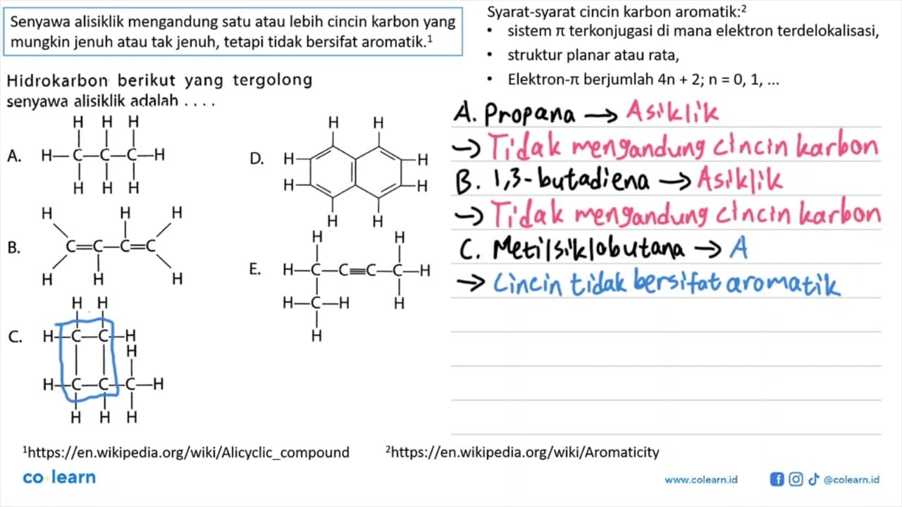 Hidrokarbon berikut yang tergolong senyawa alisiklik adalah