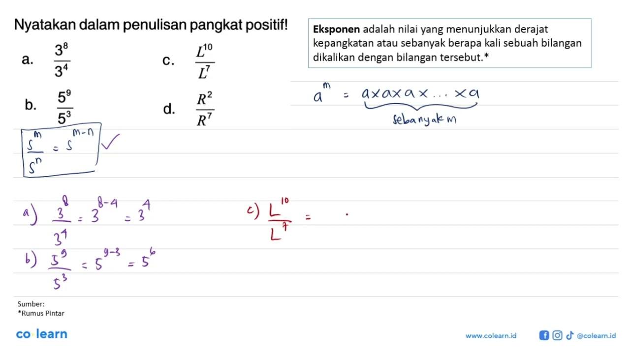 Nyatakan dalam penulisan pangkat positif! a. 3^8/3^4 b.