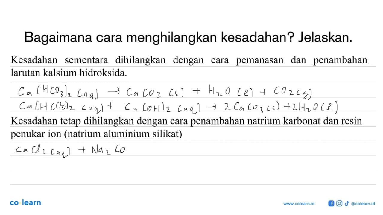 Bagaimana cara menghilangkan kesadahan? Jelaskan.