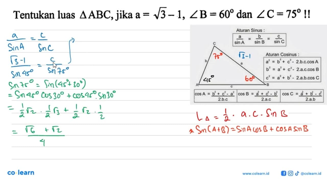 Tentukan luas segitiga ABC, jika a=akar(3)-1, sudut B=60