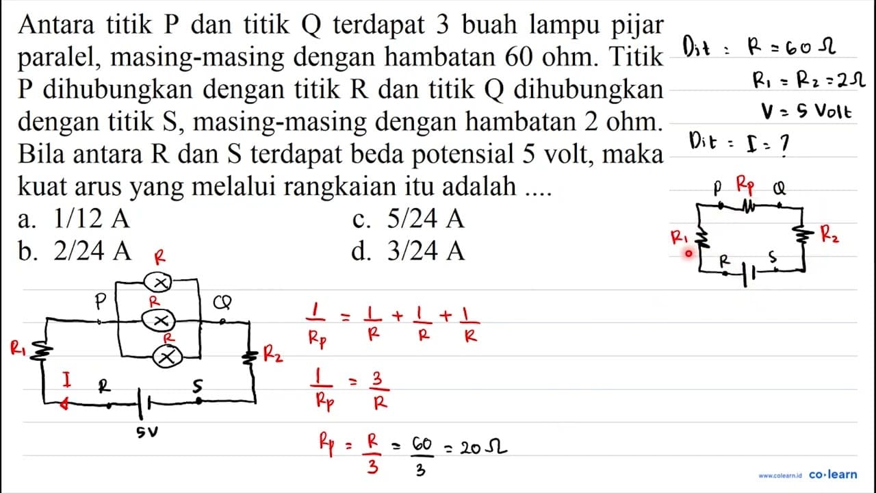 Antara titik P dan titik Q terdapat 3 buah lampu pijar