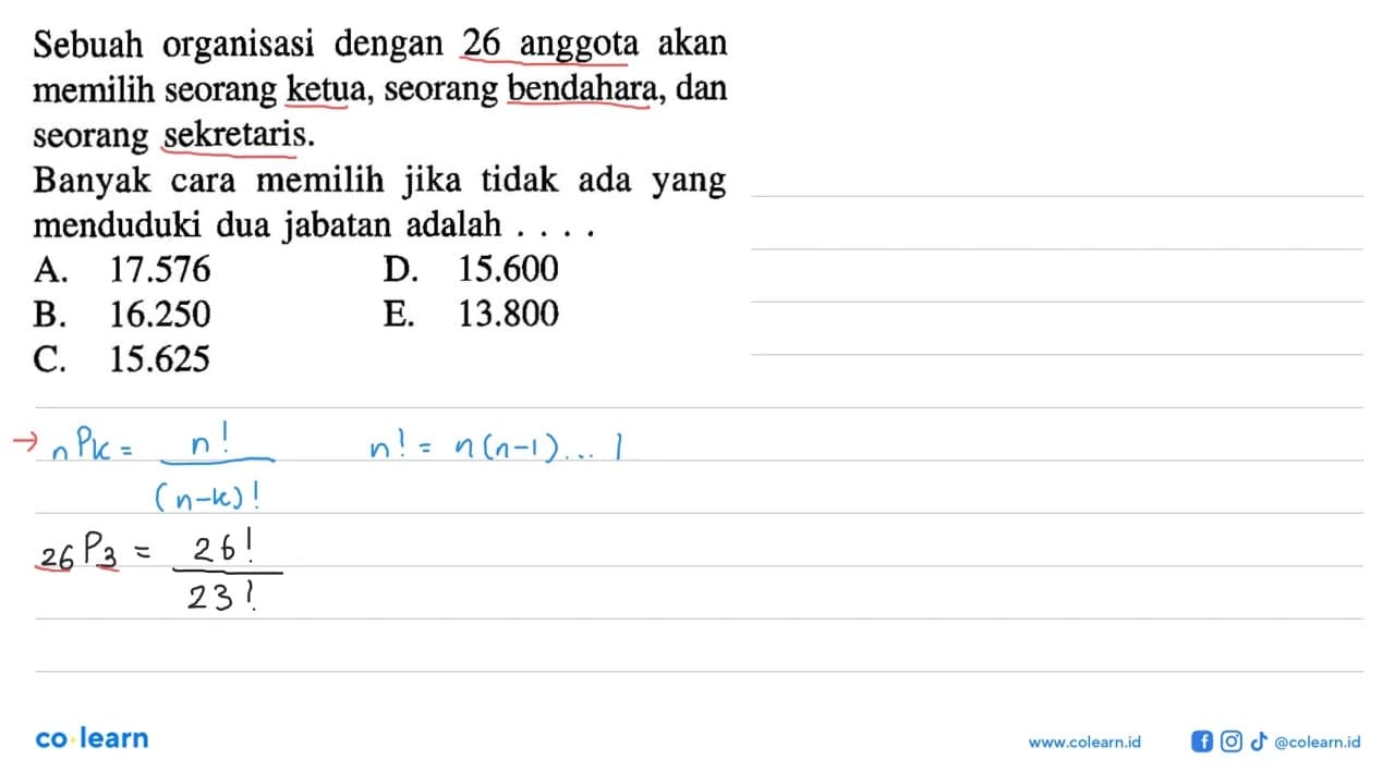 Sebuah organisasi dengan 26 anggota akan memilih seorang