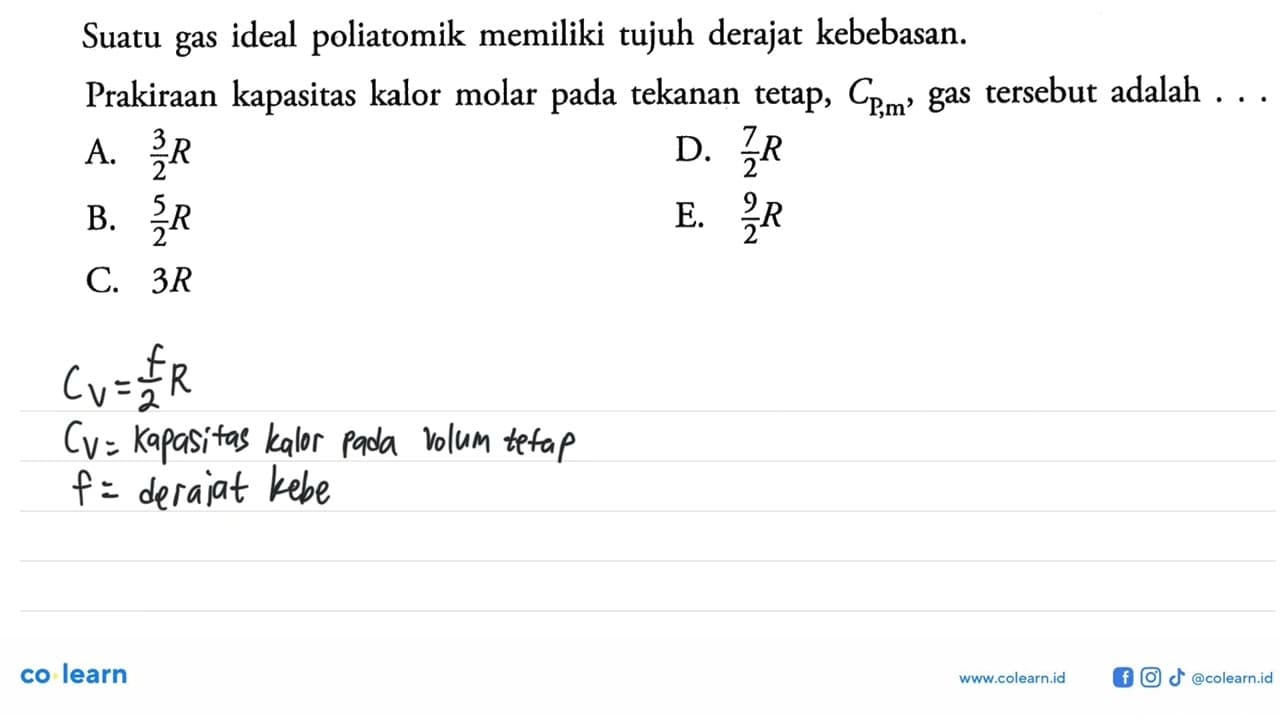 Suatu gas ideal poliatomik memiliki tujuh derajat