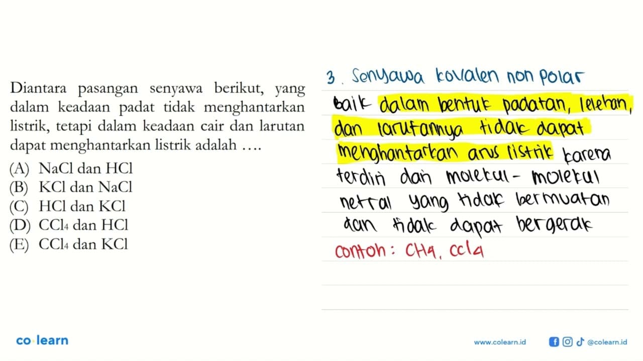 Diantara pasangan senyawa berikut, yang dalam keadaan padat