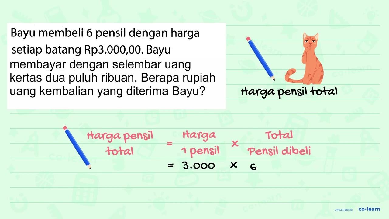 Bayu membeli 6 pensil dengan harga setiap batang