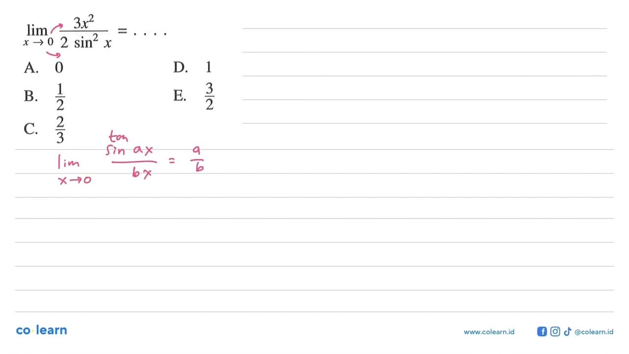 limit x->0 (3x^2)/(2sin^2 x)= ...