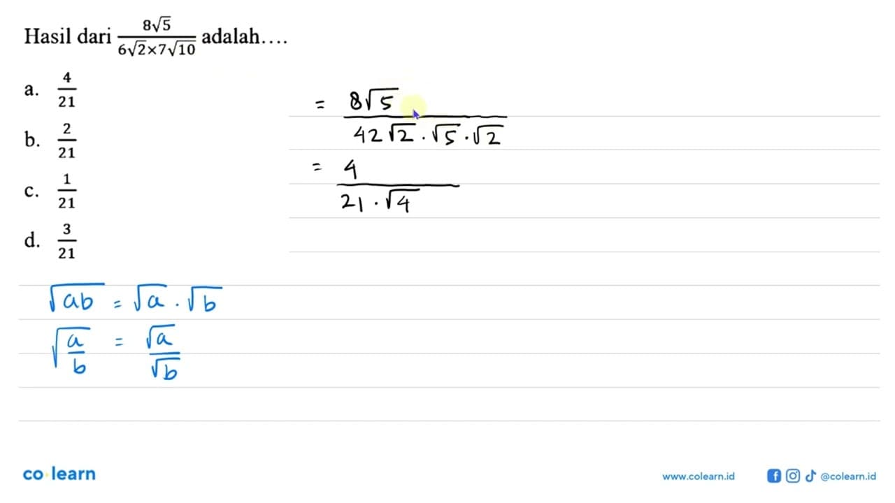 Hasil dari (8 akar(5))/(6 akar(2) x 7 akar(10)) adalah...