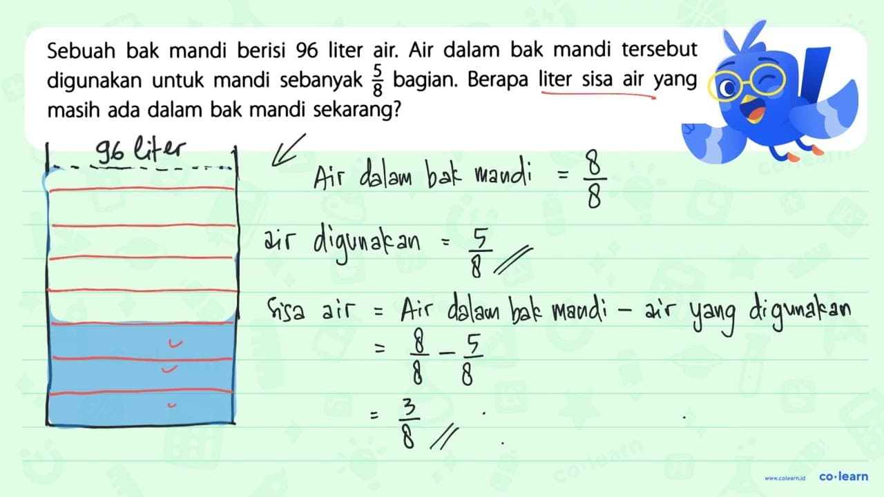 Sebuah bak mandi berisi 96 liter air: Air dalam bak mandi