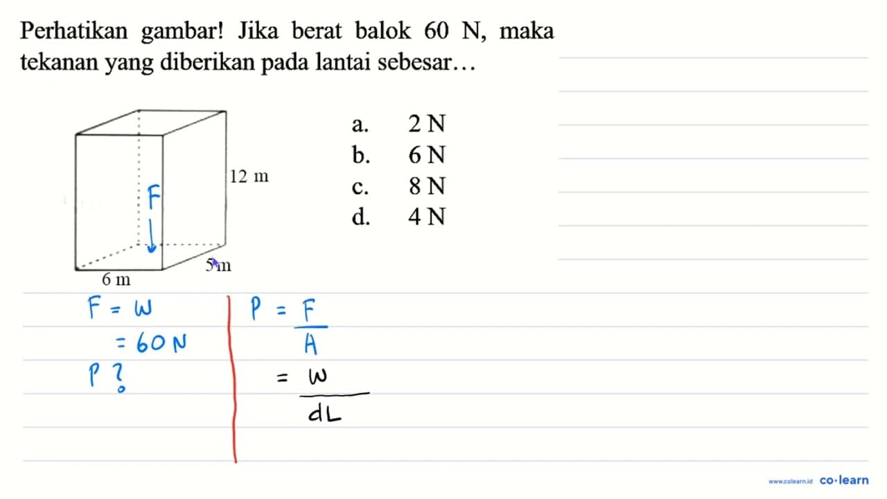 Perhatikan gambar! Jika berat balok 60 N , maka tekanan