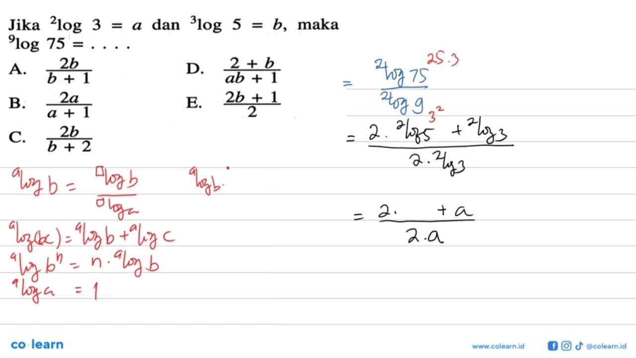 Jika 2log3=a dan 3log5=b, maka 9log75 = ...