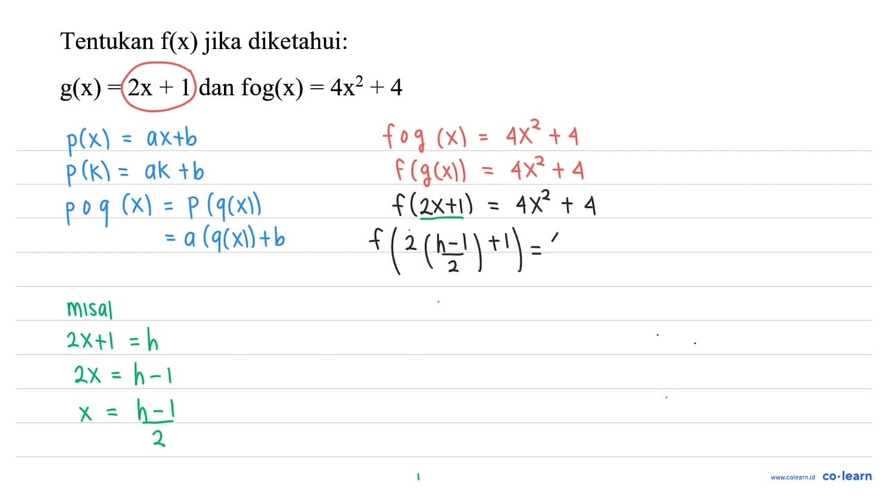 Tentukan f(x) jika diketahui: g(x)=2 x+1 dan f o g(x)=4