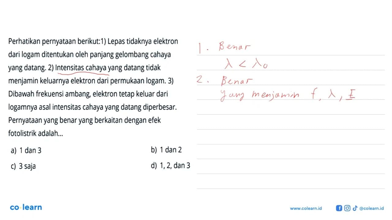 Perhatikan pernyataan berikut:1) Lepas tidaknya elektron