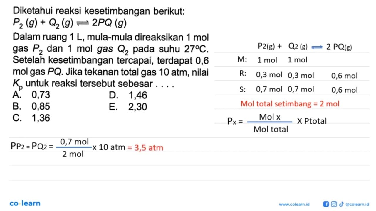 Diketahui reaksi kesetimbangan berikut: P2 (g) + Q2 (g) <=>